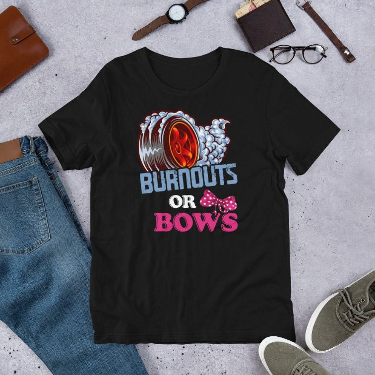 Burnouts or Bows Gender Reveal – Dad Mom Witty Party  Short-Sleeve Unisex T-Shirt