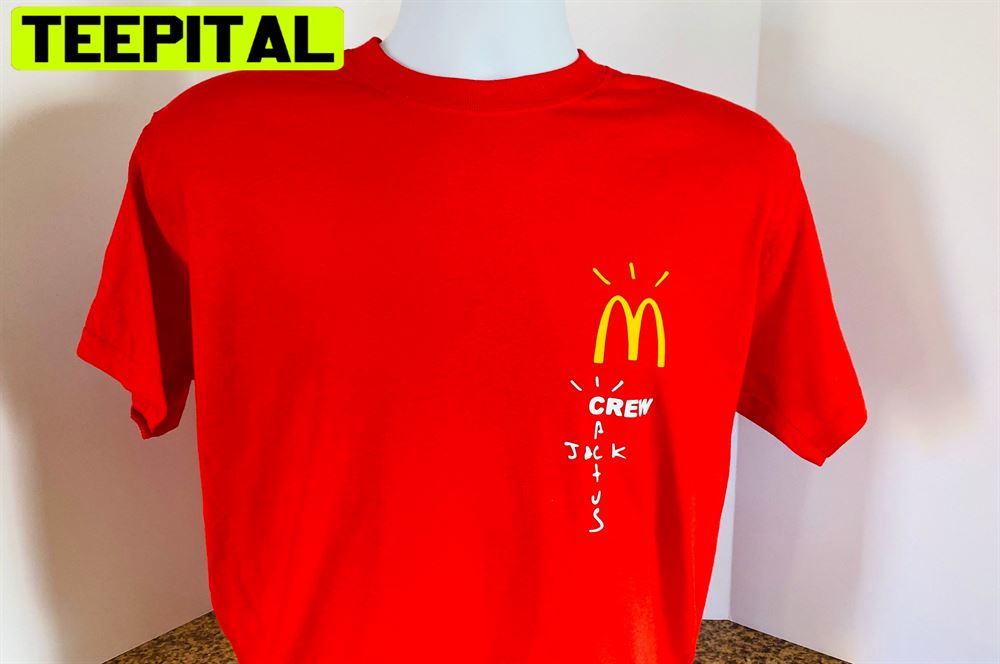 Cactus Jack Mcdonald's Crew Collab Unisex T-Shirt – Teepital