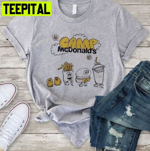 Camp Mcdonalds Funny Fast Food Meme Unisex T-Shirt