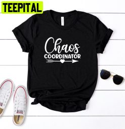 Chaos Coordinator Unisex T-Shirt