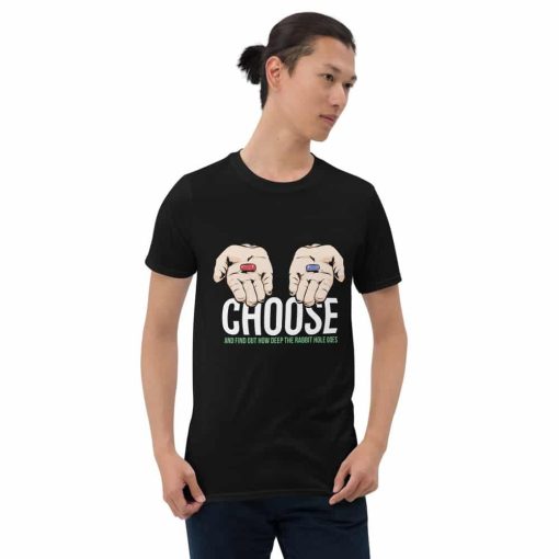 Choose Your Pill Matrix Red Pill Unisex T-Shirt