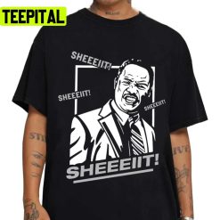 Clay Davis Shit Funny Sheeit Inspired The Wire Unisex T-Shirt