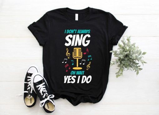 Cool Singing Lover Karaoke Legend Funny Singer Music Fan T-Shirt