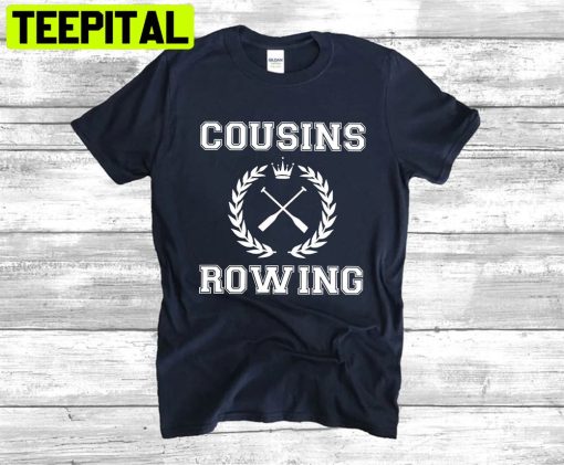 Cousins Beach Rowing Unisex T-Shirt