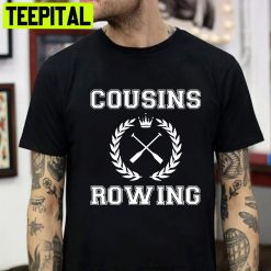 Cousins Beach Rowing Unisex T-Shirt