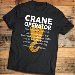 Crane Operator Funny Definition Crane Operator Gift Short-Sleeve Unisex T-Shirt