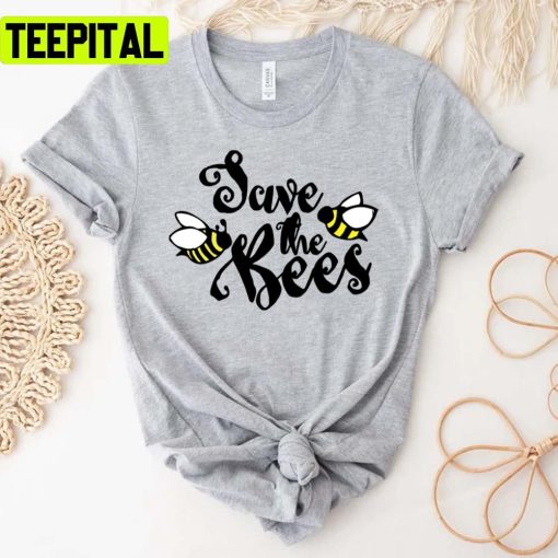 Cute Text Save The Bees Unisex T-Shirt