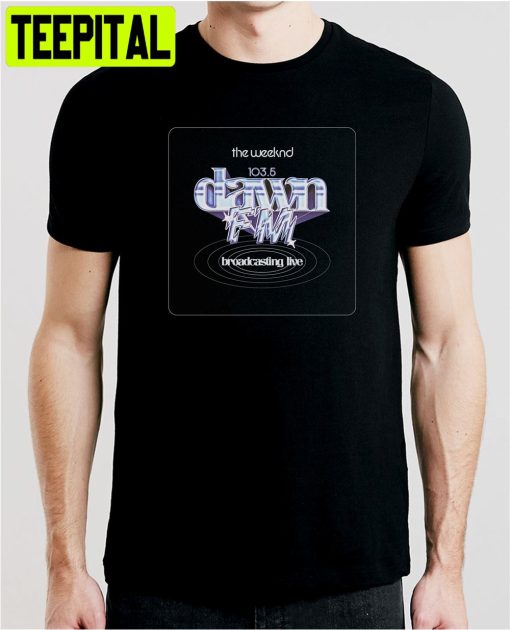 Dawn Fm Music New Album The Weeknd Unisex T-Shirt