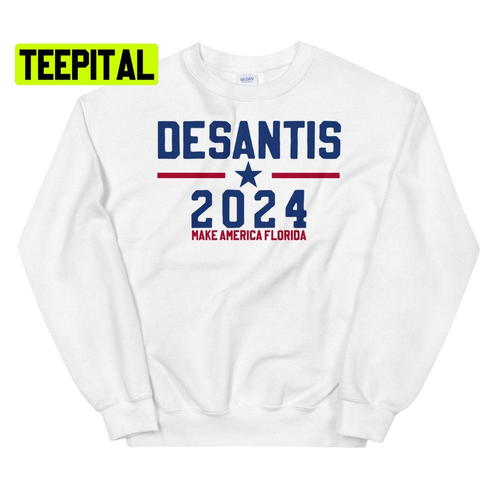 Desantis 2024 Make America Florida Unsiex T-Shirt