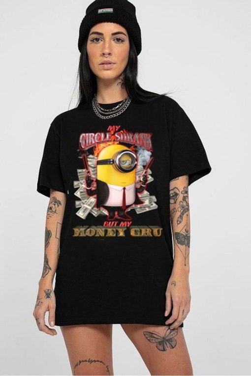 Despicable Grindset Minions My Circle Shrank But My Money Cru Minions The Rise Of Gru Unisex T-Shirt