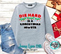 Die Hard Is A Christmas Movie Unisex Sweatshirt