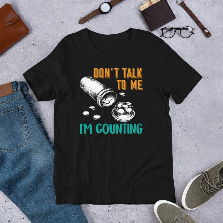Dont Talk to Me Im Counting Funny Pharmacy Tech Short-Sleeve Unisex T-Shirt