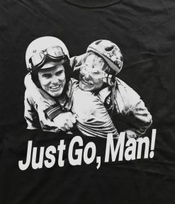 Dumb And Dumber Just Go Man Unisex T-Shirt