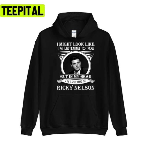 Early Lead I May Look Like I’m Ricky Nelson Singer Unisex T-Shirt