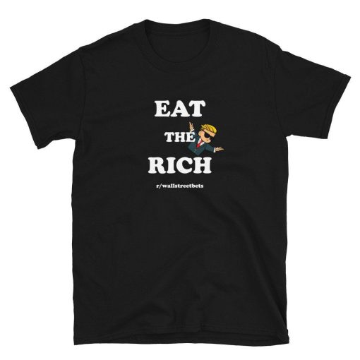 Eat The Rich Wallstreetbet Shirt