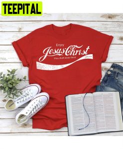 Enjoy Jesus Christ Shirt Jesus Shirt Cola Unisex T-Shirt