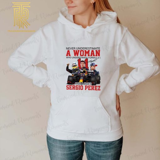 F1 2022 Sergio Perez Never Underestimate A Woman Who Understands Formula One And Loves Sergio Perez Unisex T-Shirt