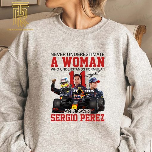 F1 2022 Sergio Perez Never Underestimate A Woman Who Understands Formula One And Loves Sergio Perez Unisex T-Shirt