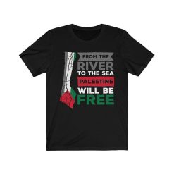 From The River To The Sea Palestine Will Be Free Shirt