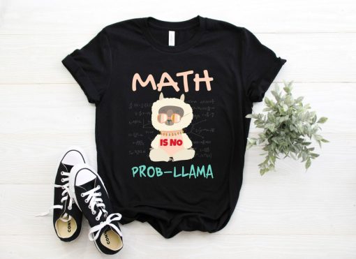 Funny Math Is No Prob Llama Alpaca Lover T-Shirt