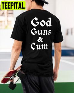 God Guns & Cum Unisex T-Shirt