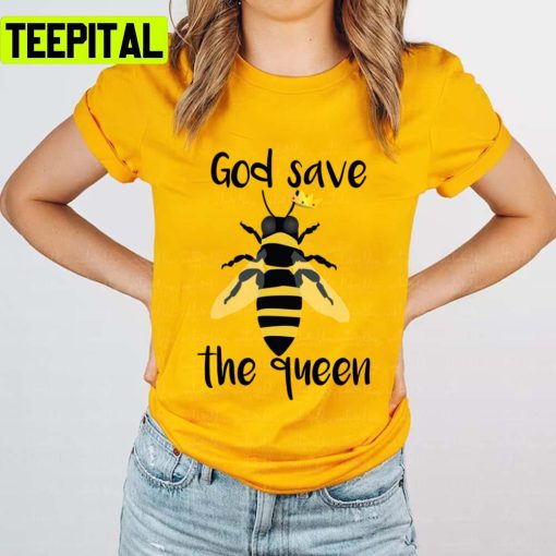 God Save The Queen Bees Unisex T-Shirt