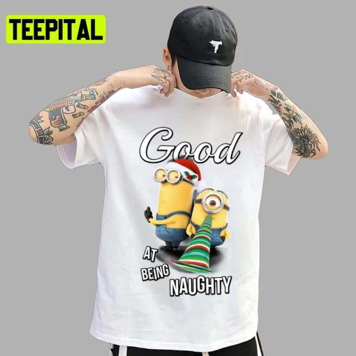 Good At Being Naughty Group Shot Minions The Rise Of Gru Despicable Me Unisex T-Shirt