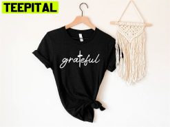 Grateful Jesus Christ Unisex T-Shirt