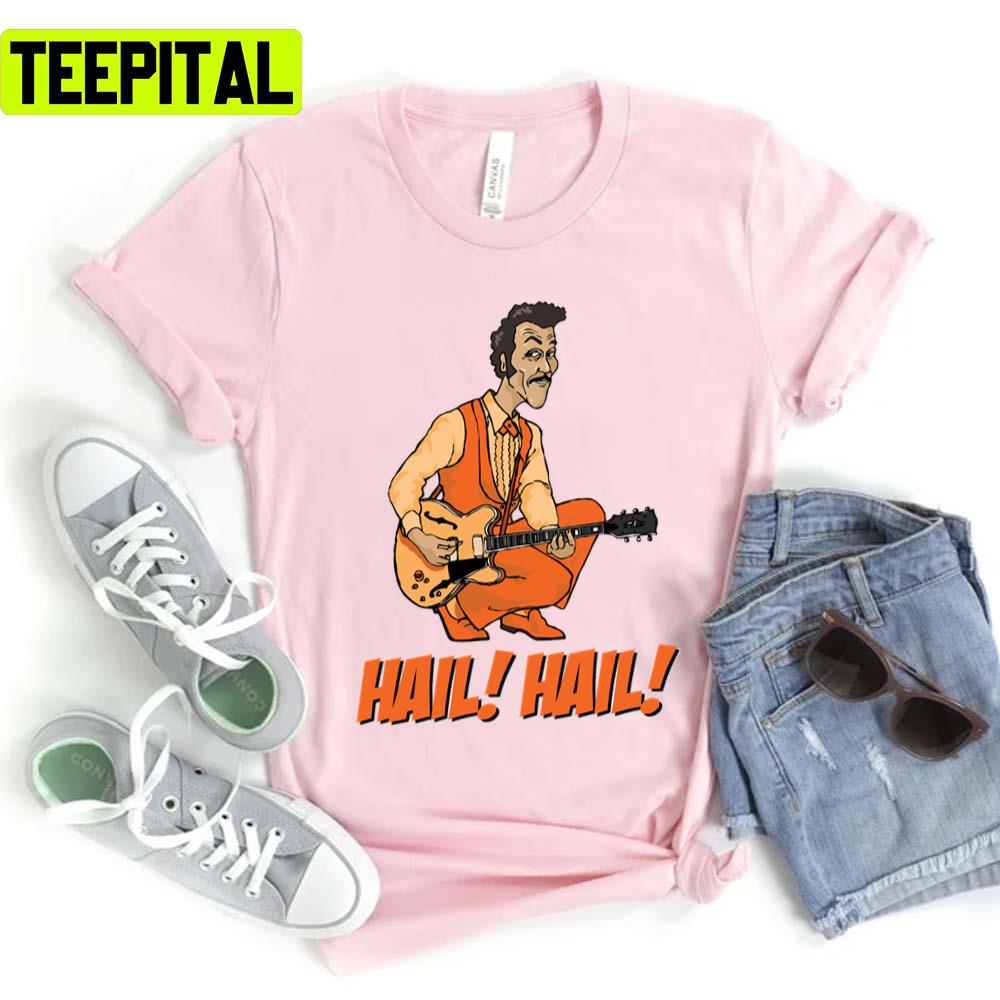 Hail Hail King Of Rock Chuck Berry Rock N Roll Unisex T-Shirt
