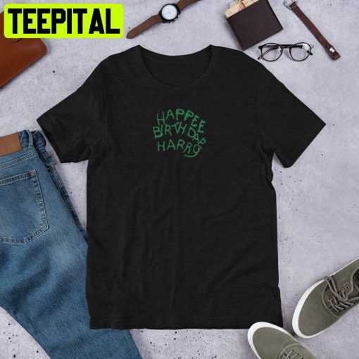 Happee Birthdae Harry Unisex T-Shirt