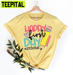 Happy First Day Of School Unisex T-Shirt