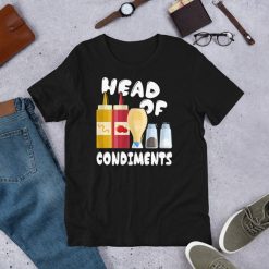 Head Of Condiments – Funny BBQ Grilling Lover Short-Sleeve Unisex T-Shirt