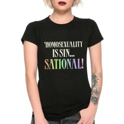 Homosexuality Is Sin Sational T-Shirt