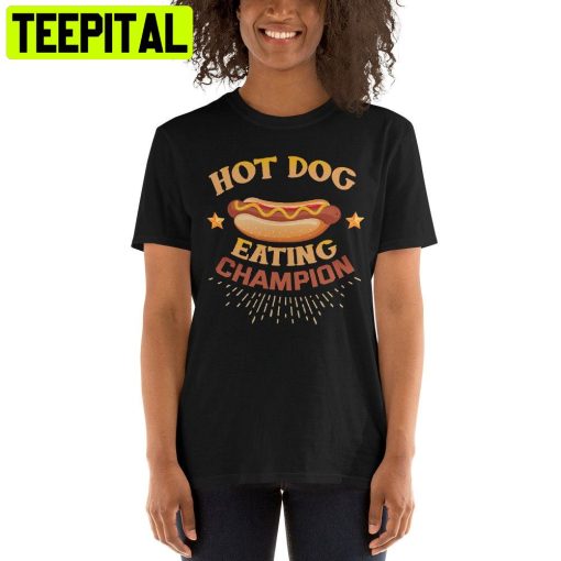 Hot Dog Eating Contest Champion Unisex T-Shirt