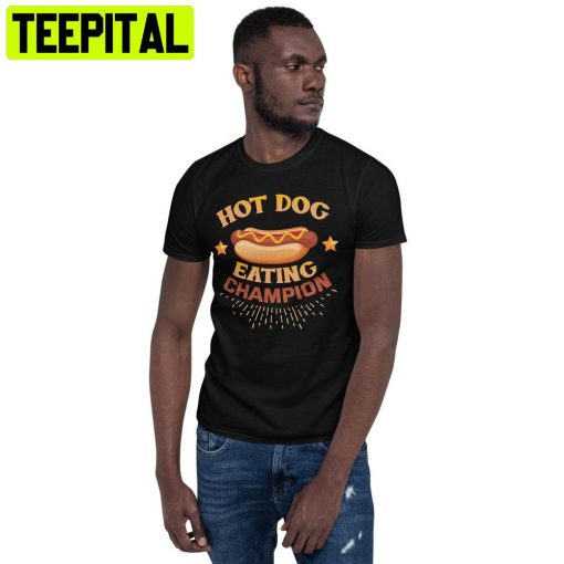 Hot Dog Eating Contest Champion Unisex T-Shirt