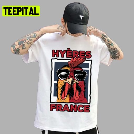 Hyères France Gallic Rooster Hyeres France Unisex T-Shirt