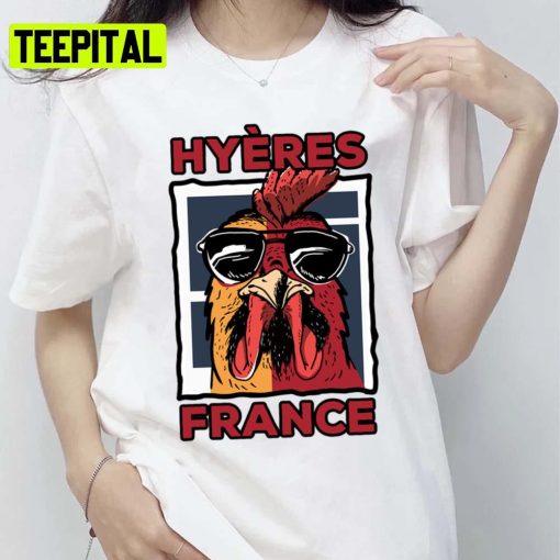 Hyères France Gallic Rooster Hyeres France Unisex T-Shirt