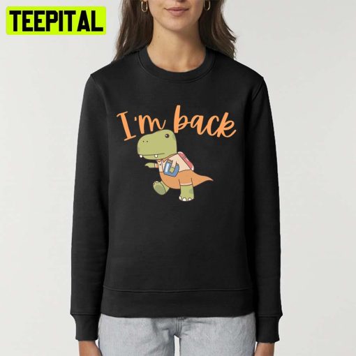 I Am Back To School Day Unisex T-Shirt