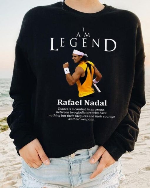 I Am Lagend Rafael Nadal Logo 2022 Tennis Unisex Sweatshirt