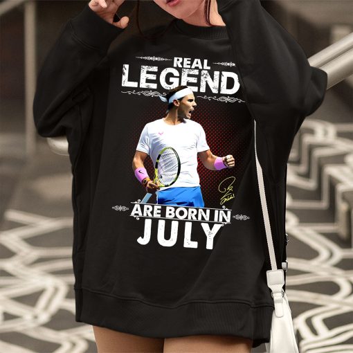 I Am Legend Rafa Nadal Tennis Birthday July Unisex T-Shirt