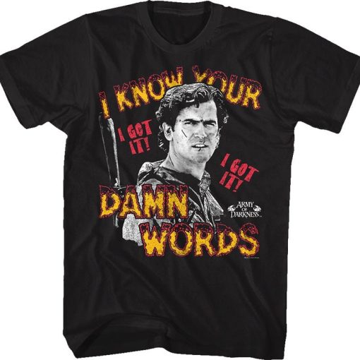 I Know Your Damn Words Army Of Darkness 80s 90s Horror Unisex T-Shirt