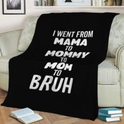 I Went From Mama To Mommy Best Seller Fleece Blanket Throw Blanket Gift