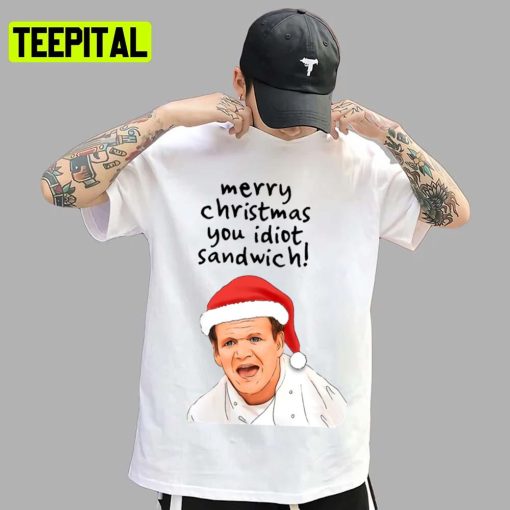 Idiot Sandwich Christmas Design Gordon Ramsay Illustration Unisex T-Shirt