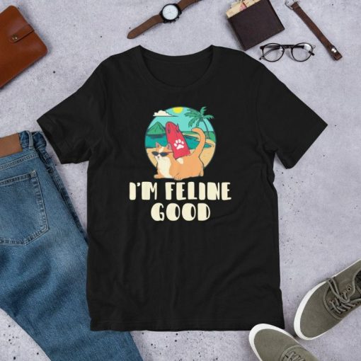 Im Feline Good Cat Kitten Witty Cat Lover Short-Sleeve Unisex T-Shirt