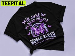 In June We Wear Purple World Elder Abuse Awareness Unisex T-Shirt