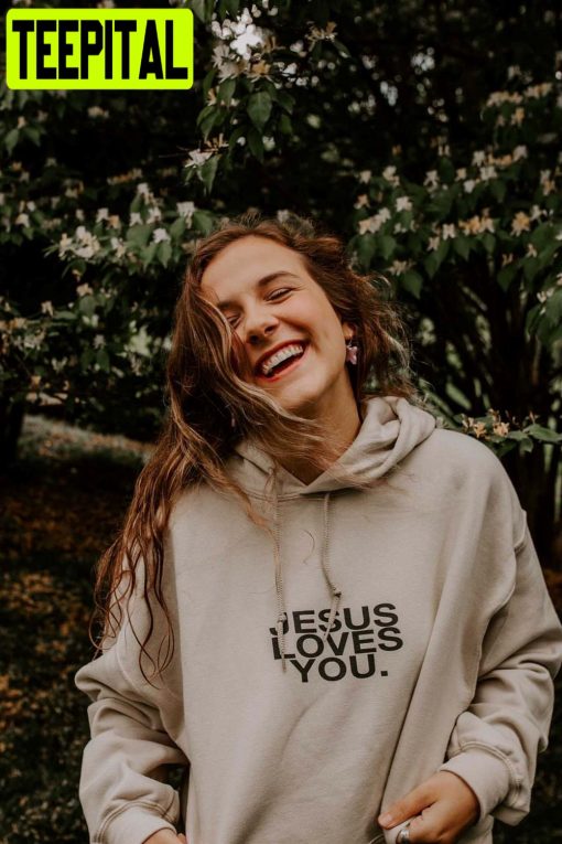 Jesus Loves You Unisex T-Shirt