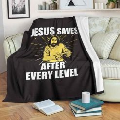 Jesus Saves After Every Level Best Seller Fleece Blanket Throw Blanket Gift