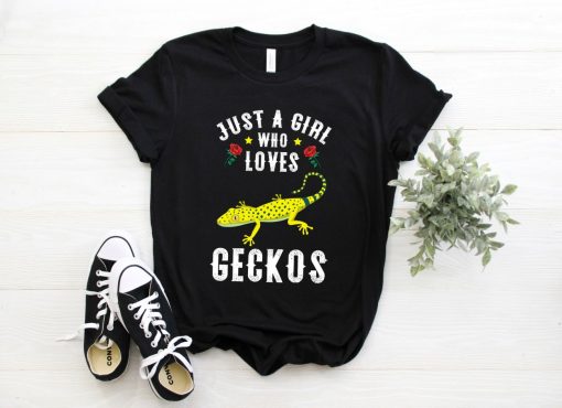 Just A Girl Who Loves Geckos T-Shirt