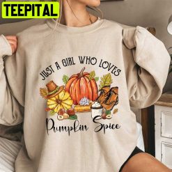 Just A Girl Who Loves Pumpkin Spice Unisex Sweatshirt