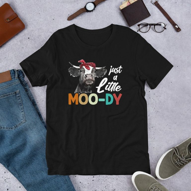 Just A Little Moo-dy Cow Animal Lover Funny Short-Sleeve Unisex T-Shirt